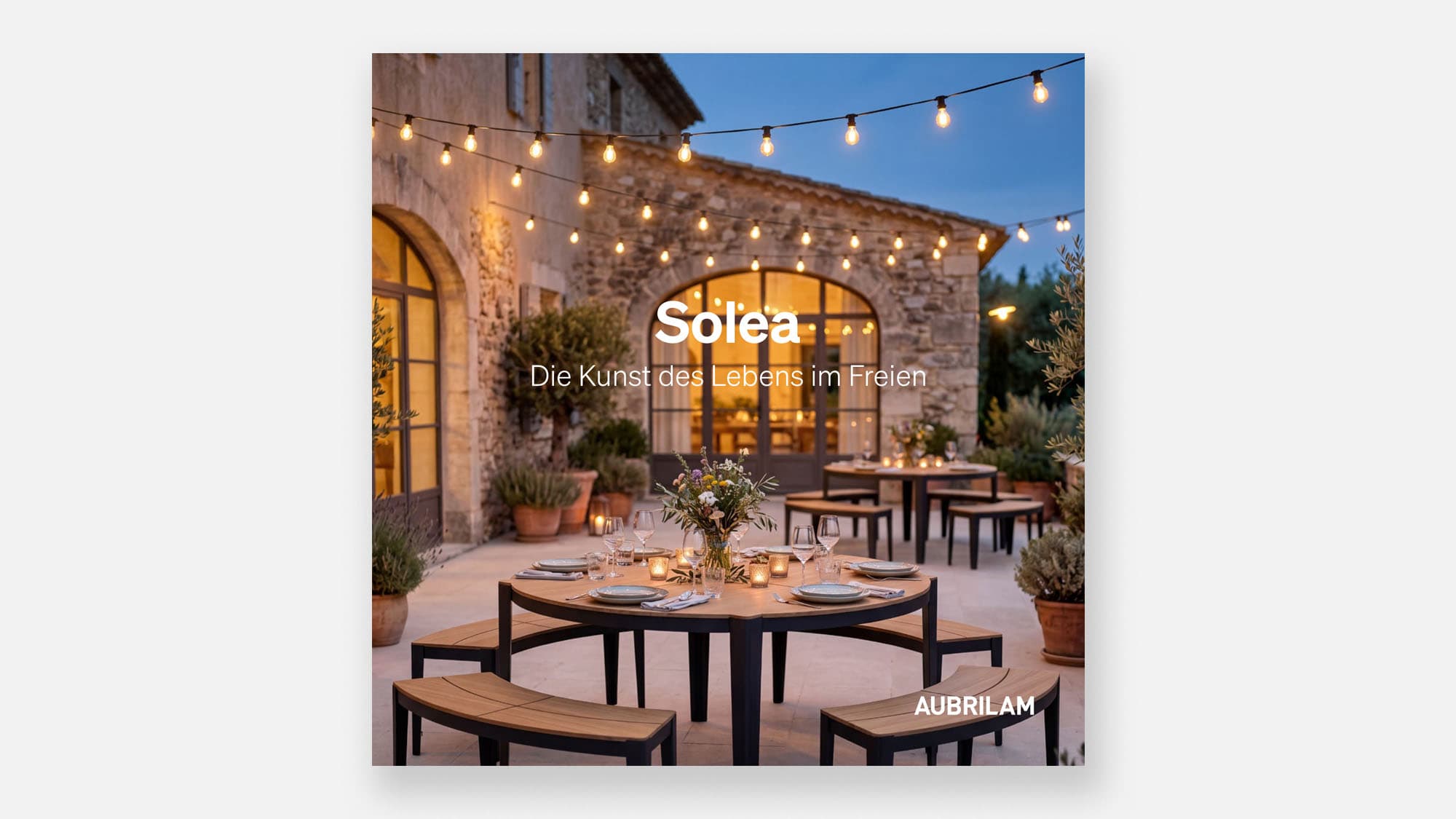 Solea – die Kunst, das Leben auf der Terrasse zu genießen: die neue Broschüre von Aubrilam, in der die Außenmöbel vorgestellt werden